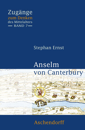 Buchcover Anselm von Canterbury | Stefan Ernst | EAN 9783402156728 | ISBN 3-402-15672-5 | ISBN 978-3-402-15672-8