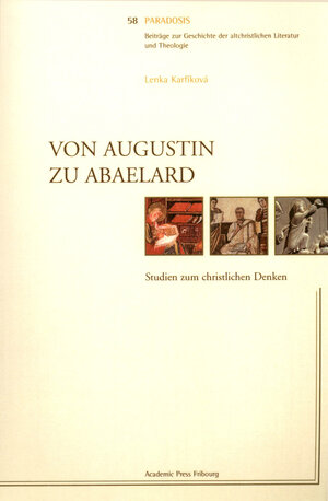 Buchcover Von Augustin zu Abaelard | Lenka Karfikova | EAN 9783402161180 | ISBN 3-402-16118-4 | ISBN 978-3-402-16118-0