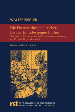 Buchcover Die Entscheidung deutscher Länder für oder gegen Luther | Walter Ziegler | EAN 9783402193730 | ISBN 3-402-19373-6 | ISBN 978-3-402-19373-0
