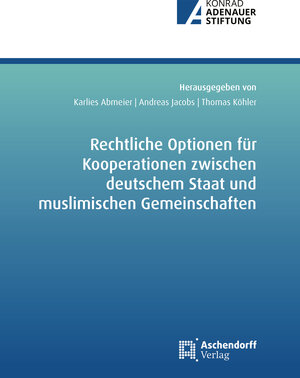 Buchcover Rechtliche Optionen für Kooperationsbeziehungen zwischen deutschem Staat und muslimischen Gemeinschaften  | EAN 9783402246078 | ISBN 3-402-24607-4 | ISBN 978-3-402-24607-8