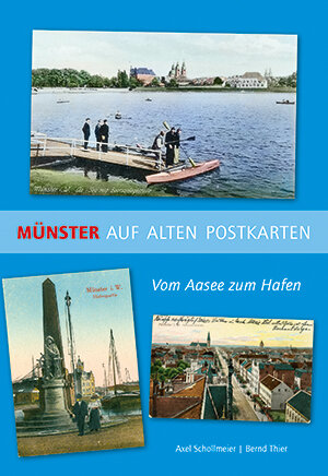 Buchcover Münster auf alten Postkarten | Axel Schollmeier | EAN 9783402250075 | ISBN 3-402-25007-1 | ISBN 978-3-402-25007-5