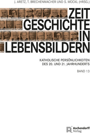 Buchcover Zeitgeschichte in Lebensbildern, Band 13  | EAN 9783402266786 | ISBN 3-402-26678-4 | ISBN 978-3-402-26678-6