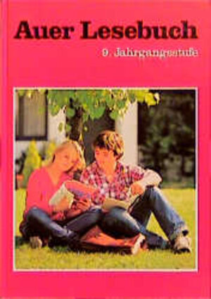 Buchcover Auer Lesebuch - Neuausgabe / 9. Jahrgangsstufe | Peter Franke | EAN 9783403018117 | ISBN 3-403-01811-3 | ISBN 978-3-403-01811-7
