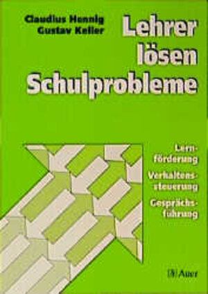 Buchcover Lehrer lösen Schulprobleme | Claudius Hennig | EAN 9783403021407 | ISBN 3-403-02140-8 | ISBN 978-3-403-02140-7