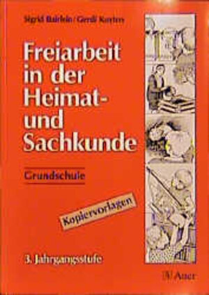 Buchcover Freiarbeit in der Heimat- und Sachkunde - Grundschule / Freiarbeit | Sigrid Bairlein | EAN 9783403023388 | ISBN 3-403-02338-9 | ISBN 978-3-403-02338-8