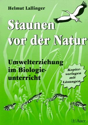 Buchcover Staunen vor der Natur | Helmut Lallinger | EAN 9783403024507 | ISBN 3-403-02450-4 | ISBN 978-3-403-02450-7