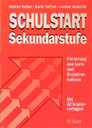 Buchcover Schulstart Sekundarstufe | Gustav Keller | EAN 9783403025634 | ISBN 3-403-02563-2 | ISBN 978-3-403-02563-4