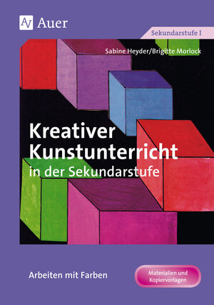 Buchcover Kreativer Kunstunterricht in der Sekundarstufe | Sabine Heyder | EAN 9783403026136 | ISBN 3-403-02613-2 | ISBN 978-3-403-02613-6