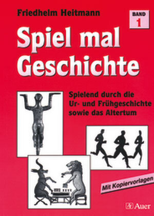 Buchcover Spiel mal Geschichte, Band 1 | Friedhelm Heitmann | EAN 9783403030874 | ISBN 3-403-03087-3 | ISBN 978-3-403-03087-4