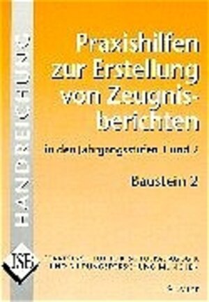 Buchcover Praxishilfen zur Erstellung von Zeugnisberichten in den Jahrgangsstufen 1 und 2, Baustein 2  | EAN 9783403031338 | ISBN 3-403-03133-0 | ISBN 978-3-403-03133-8