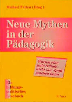 Buchcover Neue Mythen in der Pädagogik  | EAN 9783403031970 | ISBN 3-403-03197-7 | ISBN 978-3-403-03197-0