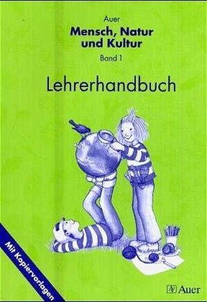 Buchcover Auer Mensch, Natur und Kultur, Bd 1 | Nina Bartonicek | EAN 9783403041870 | ISBN 3-403-04187-5 | ISBN 978-3-403-04187-0