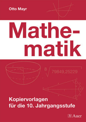 Buchcover Mathematik, Klasse 10 | Otto Mayr | EAN 9783403044550 | ISBN 3-403-04455-6 | ISBN 978-3-403-04455-0