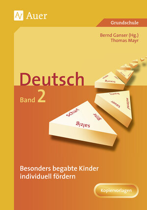 Buchcover Begabte Kinder individuell fördern, Deutsch Band 2 | Thomas Mayr | EAN 9783403049081 | ISBN 3-403-04908-6 | ISBN 978-3-403-04908-1