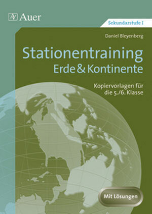 Buchcover Stationentraining Erde & Kontinente | Daniel Bleyenberg | EAN 9783403061250 | ISBN 3-403-06125-6 | ISBN 978-3-403-06125-0
