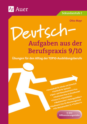 Buchcover Deutsch-Aufgaben aus der Berufspraxis, Klasse 9/10 | Otto Mayr | EAN 9783403062424 | ISBN 3-403-06242-2 | ISBN 978-3-403-06242-4