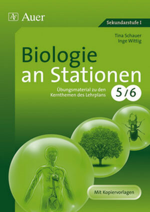 Buchcover Biologie an Stationen 5-6 | Tina Schauer | EAN 9783403062462 | ISBN 3-403-06246-5 | ISBN 978-3-403-06246-2