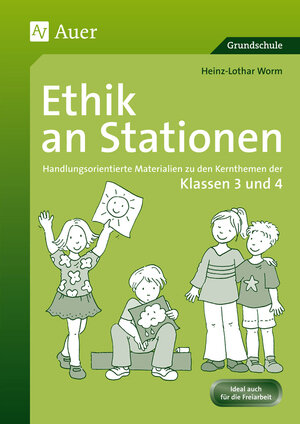 Buchcover Ethik an Stationen 3/4 | Heinz-Lothar Worm | EAN 9783403062578 | ISBN 3-403-06257-0 | ISBN 978-3-403-06257-8