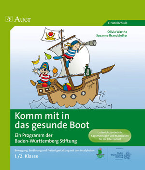 Buchcover Komm mit in das gesunde Boot - ein Projekt der Landesstiftung Baden-Württemberg | Olivia Wartha | EAN 9783403064312 | ISBN 3-403-06431-X | ISBN 978-3-403-06431-2