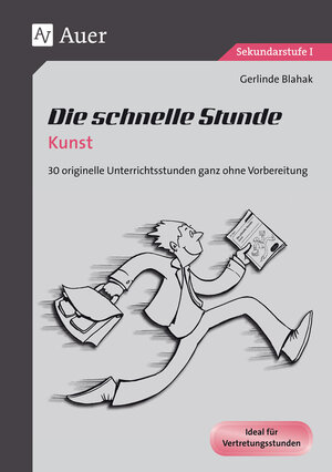 Buchcover Die schnelle Stunde Kunst | Gerlinde Blahak | EAN 9783403068341 | ISBN 3-403-06834-X | ISBN 978-3-403-06834-1