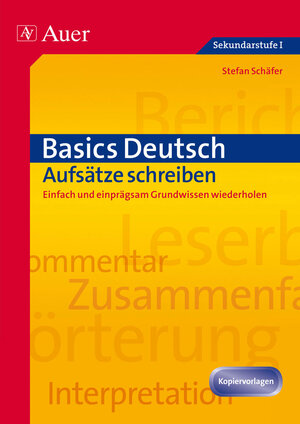 Buchcover Basics Deutsch: Aufsätze schreiben | Stefan Schäfer | EAN 9783403069607 | ISBN 3-403-06960-5 | ISBN 978-3-403-06960-7