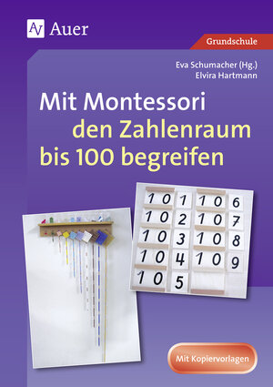 Buchcover Mit Montessori den Zahlenraum bis 100 begreifen | Elvira Hartmann | EAN 9783403069690 | ISBN 3-403-06969-9 | ISBN 978-3-403-06969-0