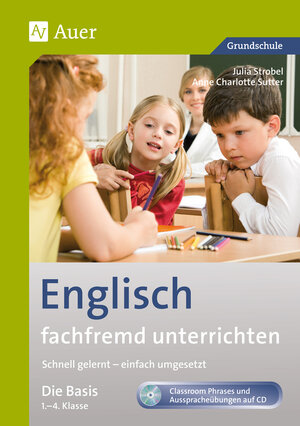 Buchcover Englisch fachfremd unterrichten - Die Basis 1-4 | Anne Charlotte Sutter | EAN 9783403069768 | ISBN 3-403-06976-1 | ISBN 978-3-403-06976-8