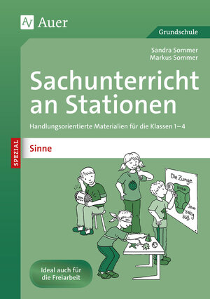 Buchcover Sachunterricht an Stationen Spezial Sinne | Sandra Sommer | EAN 9783403070139 | ISBN 3-403-07013-1 | ISBN 978-3-403-07013-9