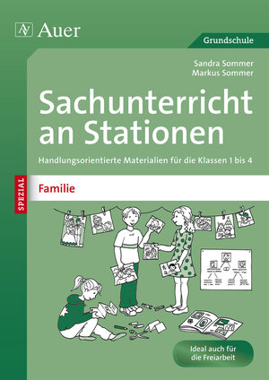 Buchcover Sachunterricht an Stationen Spezial Familie | Sandra Sommer | EAN 9783403070177 | ISBN 3-403-07017-4 | ISBN 978-3-403-07017-7