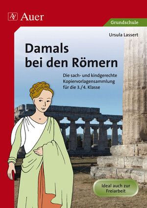 Buchcover Damals bei den Römern | Ursula Lassert | EAN 9783403070221 | ISBN 3-403-07022-0 | ISBN 978-3-403-07022-1