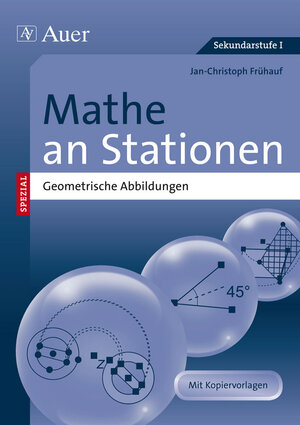 Buchcover Mathe an Stationen spezial -Geometr. Abbildungen- | Jan Frühauf | EAN 9783403071518 | ISBN 3-403-07151-0 | ISBN 978-3-403-07151-8