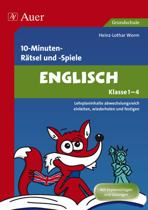 Buchcover 10-Minuten-Rätsel und -Spiele Englisch Klasse 1-4 | Heinz-Lothar Worm | EAN 9783403073321 | ISBN 3-403-07332-7 | ISBN 978-3-403-07332-1