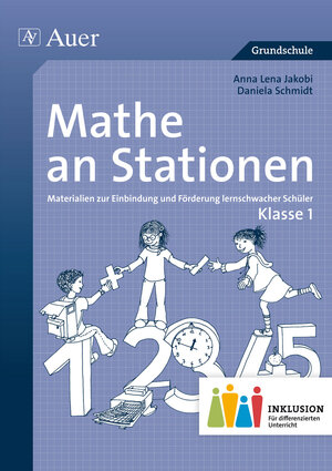 Buchcover Mathe an Stationen 1 Inklusion | Anna Lena Jakobi | EAN 9783403073628 | ISBN 3-403-07362-9 | ISBN 978-3-403-07362-8