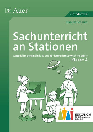 Buchcover Sachunterricht an Stationen 4 Inklusion | Daniela Schmidt | EAN 9783403073734 | ISBN 3-403-07373-4 | ISBN 978-3-403-07373-4