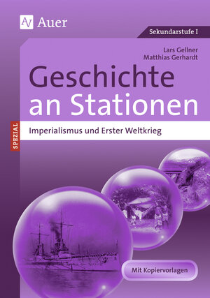 Buchcover Imperialismus und Erster Weltkrieg an Stationen | Lars Gellner | EAN 9783403074489 | ISBN 3-403-07448-X | ISBN 978-3-403-07448-9
