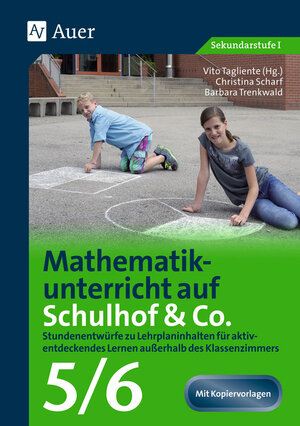 Buchcover Mathematikunterricht auf dem Schulhof Klasse 5/6  | EAN 9783403075349 | ISBN 3-403-07534-6 | ISBN 978-3-403-07534-9
