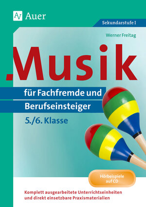 Buchcover Musik für Fachfremde und Berufseinsteiger Kl. 5-6 | Werner Freitag | EAN 9783403076575 | ISBN 3-403-07657-1 | ISBN 978-3-403-07657-5