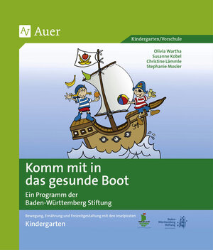 Buchcover Komm mit in das gesunde Boot - Kindergarten | O.Wartha | EAN 9783403077183 | ISBN 3-403-07718-7 | ISBN 978-3-403-07718-3