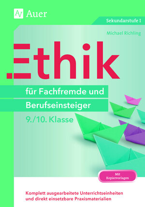 Buchcover Ethik für Fachfremde und Berufseinsteiger 9-10 | Michael Richling | EAN 9783403078159 | ISBN 3-403-07815-9 | ISBN 978-3-403-07815-9