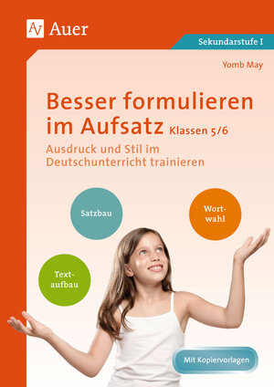 Buchcover Besser formulieren im Aufsatz Klassen 5-6 | Yomb May | EAN 9783403078326 | ISBN 3-403-07832-9 | ISBN 978-3-403-07832-6