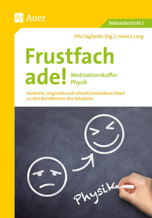 Buchcover Frustfach ade - Motivationskoffer Physik | Jessica Lang | EAN 9783403078500 | ISBN 3-403-07850-7 | ISBN 978-3-403-07850-0