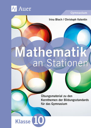 Buchcover Mathematik an Stationen 10 Gymnasium | Irina Bloch | EAN 9783403079248 | ISBN 3-403-07924-4 | ISBN 978-3-403-07924-8
