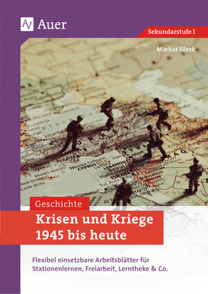 Buchcover Krisen und Kriege 1945 bis heute | Markus Filzek | EAN 9783403082460 | ISBN 3-403-08246-6 | ISBN 978-3-403-08246-0