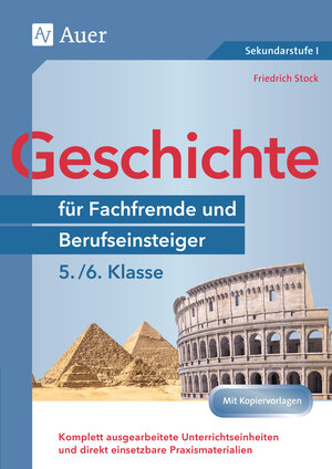 Buchcover Geschichte für Fachfremde und Berufseinsteiger 5-6 | Friedrich Stock | EAN 9783403082569 | ISBN 3-403-08256-3 | ISBN 978-3-403-08256-9