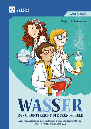 Buchcover Wasser im Sachunterricht der Grundschule | Stefanie Pohlmann | EAN 9783403083252 | ISBN 3-403-08325-X | ISBN 978-3-403-08325-2