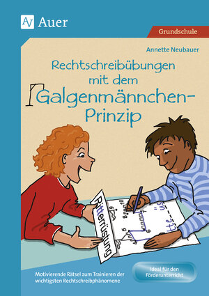 Buchcover Rechtschreibübungen mit dem Galgenmännchen-Prinzip | Annette Neubauer | EAN 9783403084365 | ISBN 3-403-08436-1 | ISBN 978-3-403-08436-5