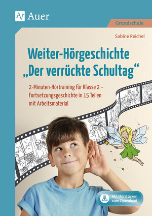 Buchcover Weiter-Hörgeschichte Der verrückte Schultag | Sabine Reichel | EAN 9783403084372 | ISBN 3-403-08437-X | ISBN 978-3-403-08437-2