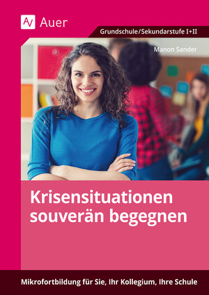 Buchcover Krisensituationen souverän begegnen | Manon Sander | EAN 9783403084891 | ISBN 3-403-08489-2 | ISBN 978-3-403-08489-1