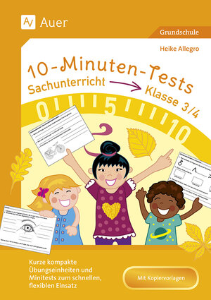 Buchcover 10-Minuten-Tests Sachunterricht - Klasse 3/4 | Heike Allegro | EAN 9783403088387 | ISBN 3-403-08838-3 | ISBN 978-3-403-08838-7