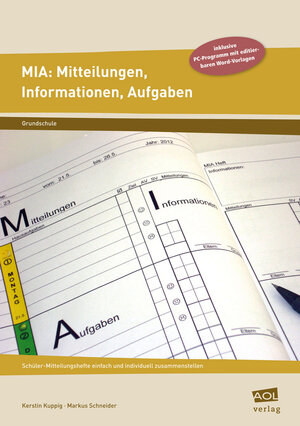 Buchcover MIA: Mitteilungen, Informationen, Aufgaben (GS) | Kerstin Kuppig | EAN 9783403100560 | ISBN 3-403-10056-1 | ISBN 978-3-403-10056-0